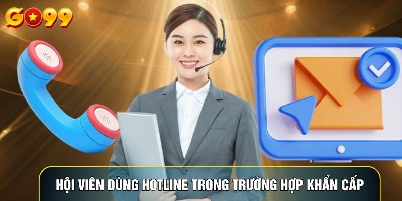 Hội viên dùng hotline trong trường hợp khẩn cấp