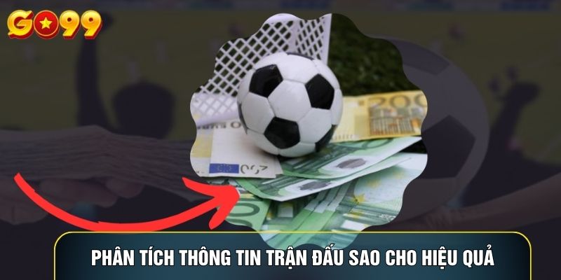 Phân tích thông tin trận đấu sao cho hiệu quả